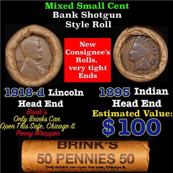 Mixed small cents 1c orig shotgun roll, 1918-d Wheat Cent, 1895 Indian Cent other end, Brinks Wrappe