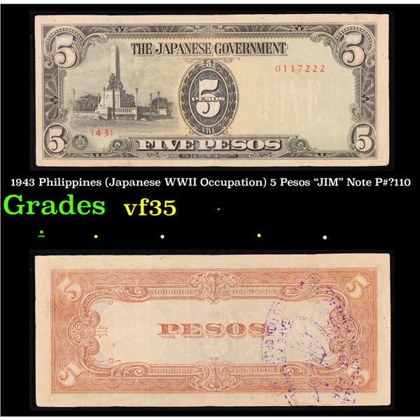 1943 Philippines (Japanese WWII Occupation) 5 Pesos "JIM" Note P#?110 Grades vf++