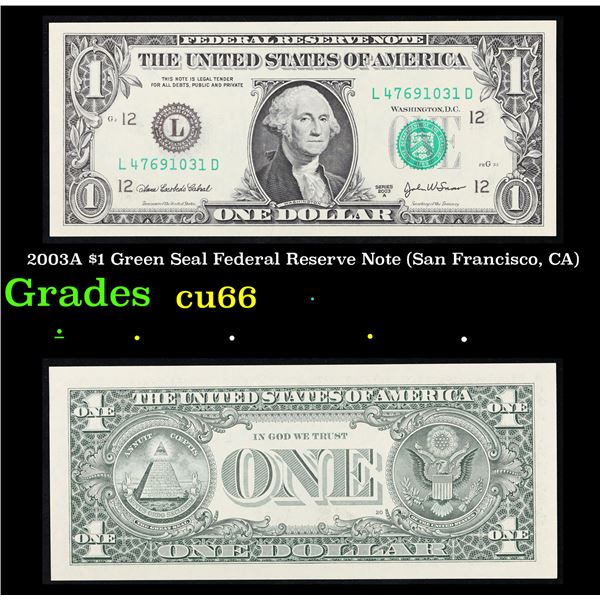 2003A $1 Green Seal Federal Reserve Note (San Francisco, CA) Grades Gem+ CU