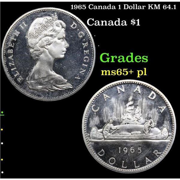 1965 Canada 1 Dollar KM 64.1 Grades GEM+ PL