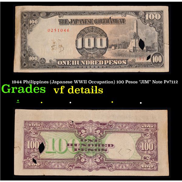 1944 Philippines (Japanese WWII Occupation) 100 Pesos "JIM" Note P#?112 Grades vf details