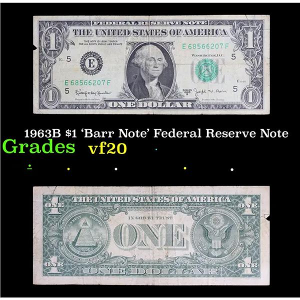 1963B $1 'Barr Note' Federal Reserve Note Grades vf, very fine