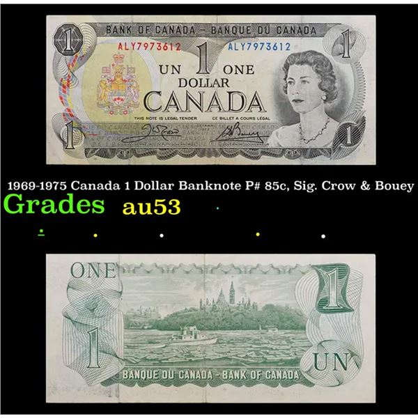 1969-1975 Canada 1 Dollar Banknote P# 85c, Sig. Crow & Bouey Grades Select AU