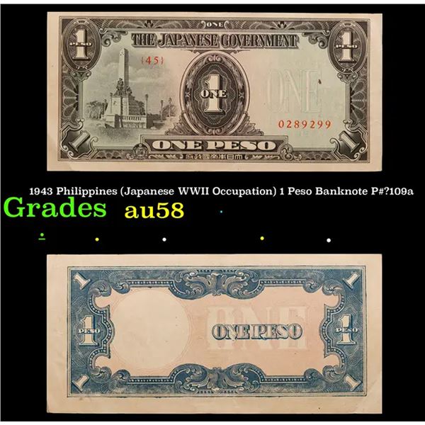 1943 Philippines (Japanese WWII Occupation) 1 Peso Banknote P#?109a Grades Choice AU/BU Slider