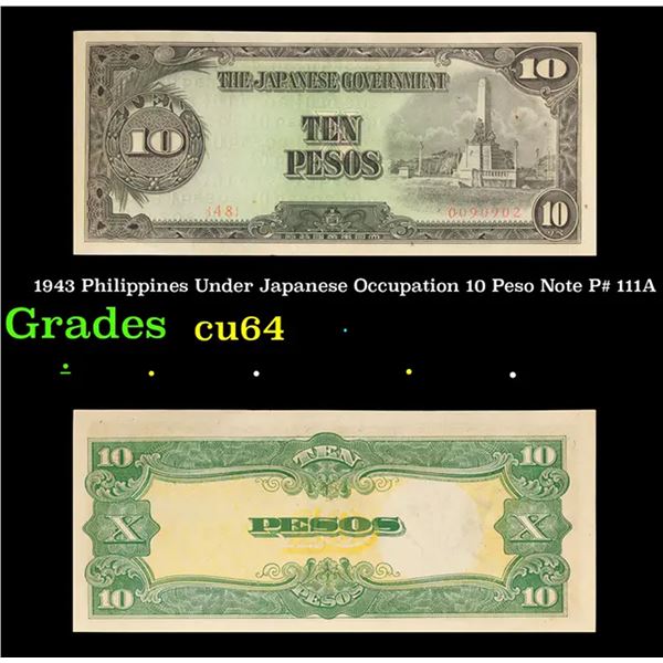 1943 Philippines Under Japanese Occupation 10 Peso Note P# 111A Grades Choice CU