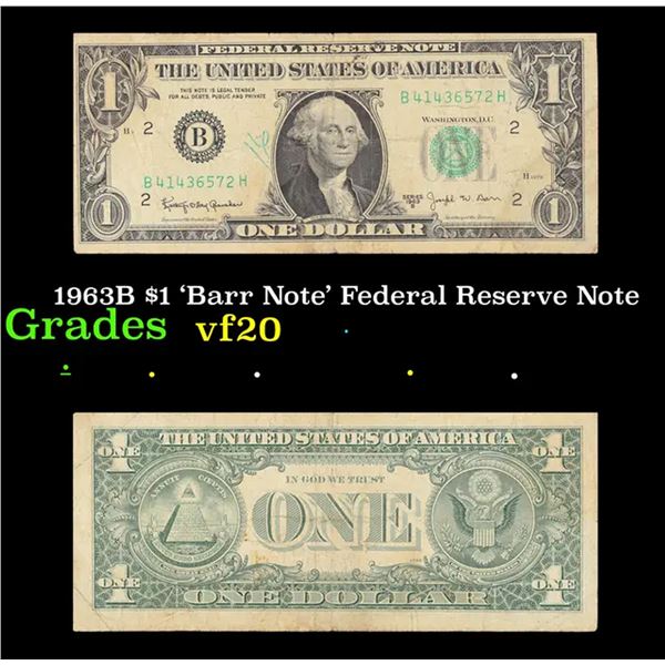 1963B $1 'Barr Note' Federal Reserve Note Grades vf, very fine