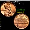 1968-s Lincoln Cent 1c Grades GEM+ Unc RD