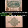 1910 Imperial Germany 50 Mark Note P# 41 Grades vf+