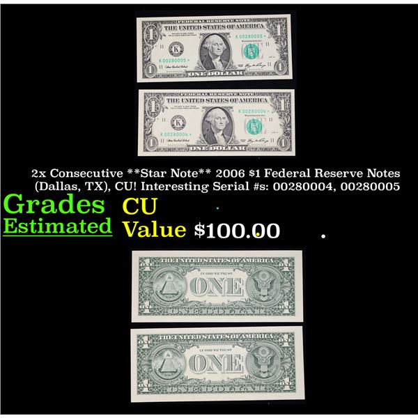 2x Consecutive **Star Note** 2006 $1 Federal Reserve Notes (Dallas, TX), CU! Interesting Serial #s: 
