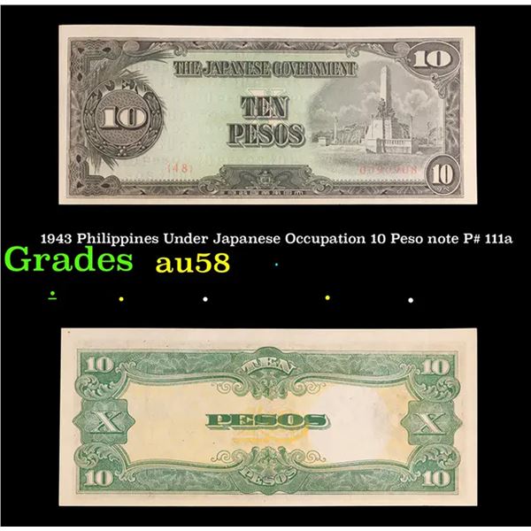 1943 Philippines Under Japanese Occupation 10 Peso note P# 111a Grades Choice AU/BU Slider