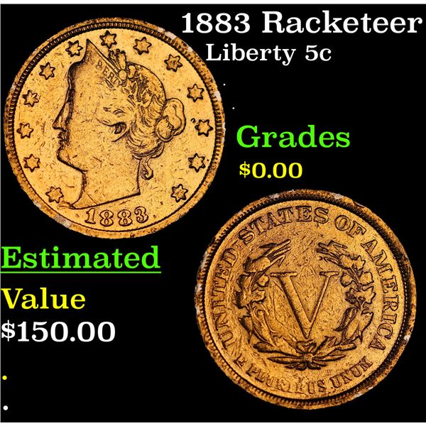 1883 Racketeer Nickel Liberty Nickel 5c Grades