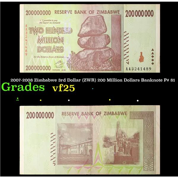 2007-2008 Zimbabwe 3rd Dollar (ZWR) 200 Million Dollars Banknote P# 81 Grades vf+