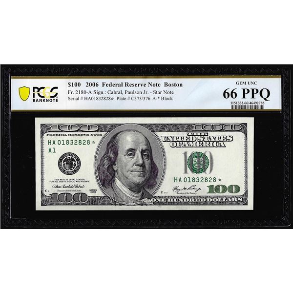 2006 $100 Federal Reserve Star Note Boston Fr.2180-A* PCGS Gem Uncirculated 66PPQ