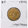 Image 1 : 1849 $5 Liberty Head Half Eagle Love Token Coin Pin