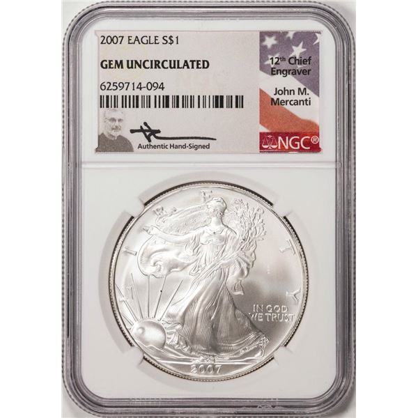 2007 $1 American Silver Eagle Coin NGC Gem Uncirculated Mercanti Signed
