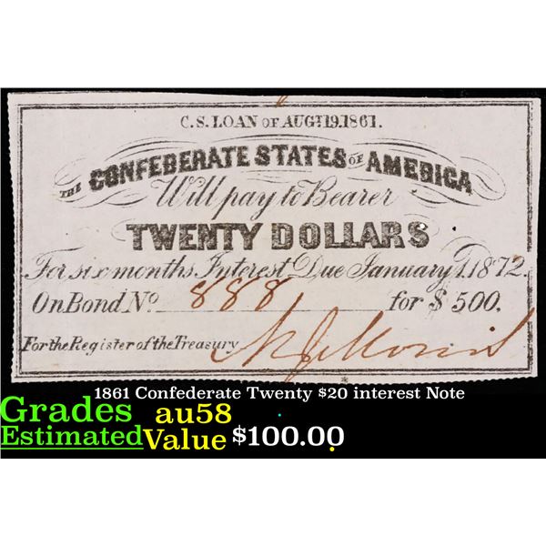 1861 Confederate Twenty $20 interest Note  Grades Choice AU/BU Slider