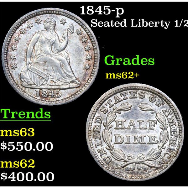 1845-p Seated Liberty Half Dime 1/2 10c Graded ms62+ By SEGS