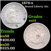 1876-s Seated Liberty Quarter 25c Grades Select AU
