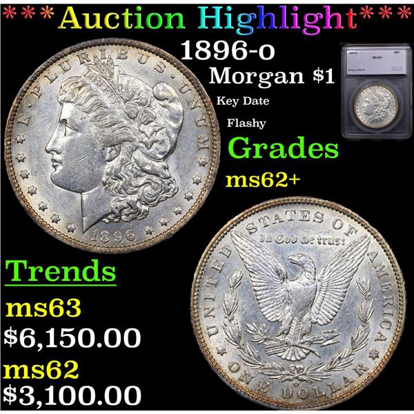 ***Auction Highlight*** 1896-o Morgan Dollar $1 Graded ms62+ By SEGS (fc)