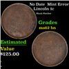 Image 1 : No Date  Lincoln Cent Mint Error 1c Grades Select Unc BN