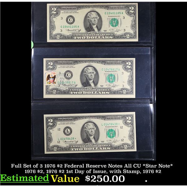 Full Set of 3 1976 $2 Federal Reserve Notes All CU *Star Note* 1976 $2, 1976 $2 1st Day of Issue, wi