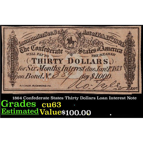 1864 Confederate States Thirty Dollars Loan Interest Note  Grades Select CU