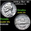 1939-p Jefferson Nickel Rev 40 5c Grades GEM+ 5fs