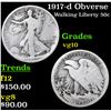 1917-d Obverse Walking Liberty Half Dollar 50c Grades vg+