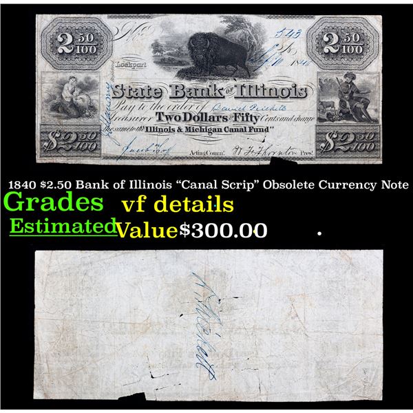 1840 $2.50 Bank of Illinois "Canal Scrip" Obsolete Currency Note Grades vf details