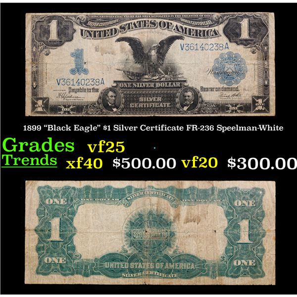 1899 "Black Eagle" $1 Silver Certificate FR-236 Speelman-White Grades vf+