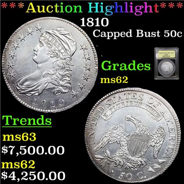 ***Auction Highlight*** 1810 Capped Bust Half Dollar 50c Graded Select Unc BY USCG (fc)