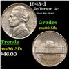 1943-d Jefferson Nickel 5c Grades GEM+ 5fs