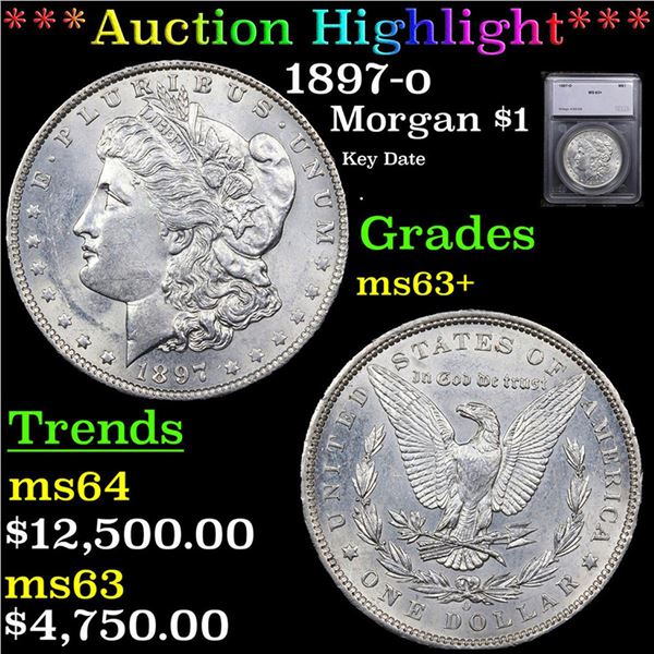 ***Auction Highlight*** 1897-o Morgan Dollar $1 Graded ms63+ BY SEGS (fc)