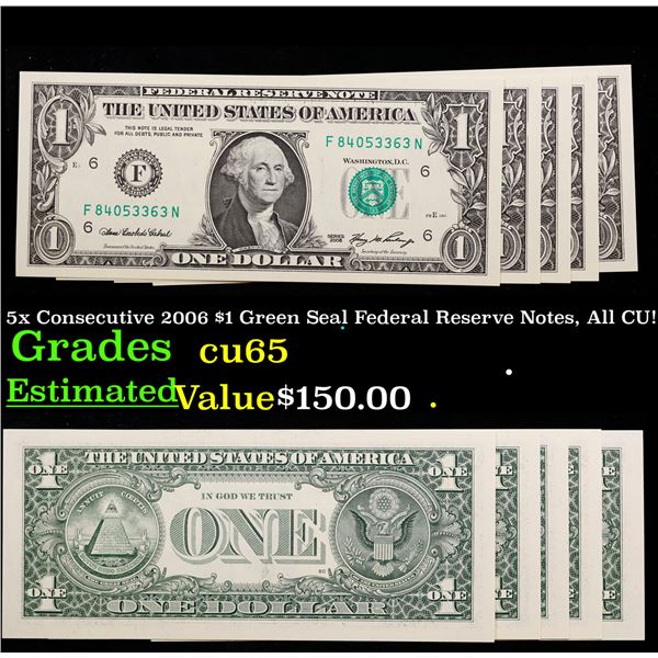 5x Consecutive 2006 $1 Green Seal Federal Reserve Notes, All CU! Grades Gem CU