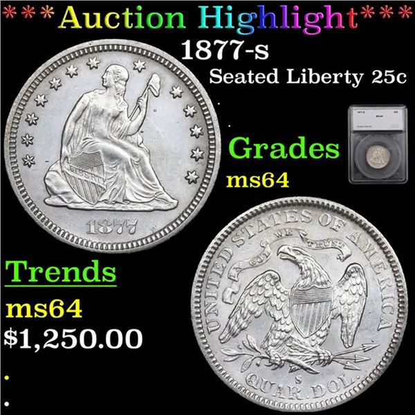 ***Auction Highlight*** 1877-s Seated Liberty Quarter 25c Graded ms64 By SEGS (fc)