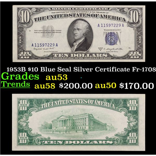 1953B $10 Blue Seal Silver Certificate Fr-1708 Grades Select AU