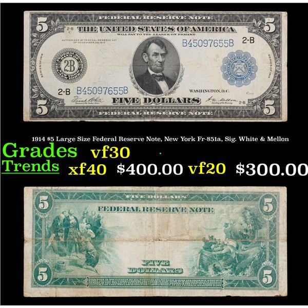 1914 $5 Large Size Federal Reserve Note, New York Fr-851a, Sig. White & Mellon Grades vf++