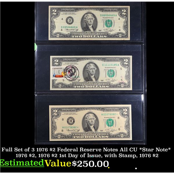Full Set of 3 1976 $2 Federal Reserve Notes All CU *Star Note* 1976 $2, 1976 $2 1st Day of Issue, wi