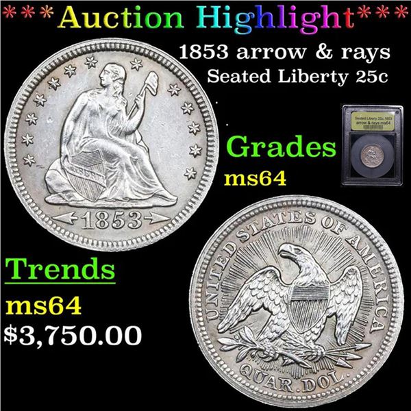 ***Auction Highlight*** 1853 arrow & rays Seated Liberty Quarter 25c Graded Choice Unc BY USCG (fc)