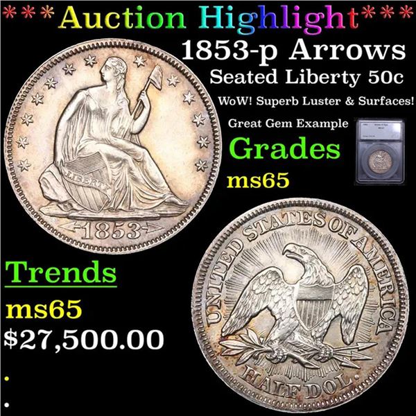 ***Auction Highlight*** 1853-p Arrows & Rays Seated Half Dollar 50c Graded ms65 By SEGS (fc)