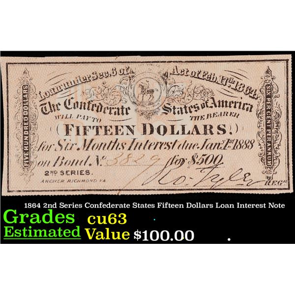 1864 2nd Series Confederate States Fifteen Dollars Loan Interest Note Grades Select CU
