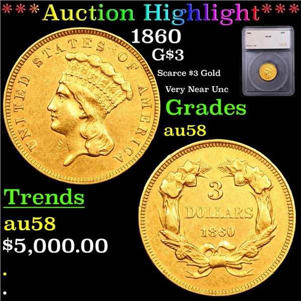 ***Auction Highlight*** 1860 Three Dollar Gold 3 Graded au58 By SEGS (fc)