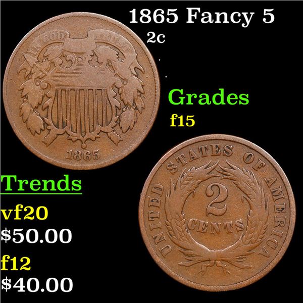 1865 Fancy 5 Two Cent Piece 2c Grades f+