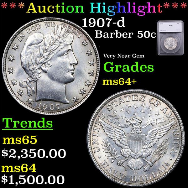 ***Auction Highlight*** 1907-d Barber Half Dollars 50c Graded ms64+ BY SEGS (fc)