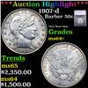 ***Auction Highlight*** 1907-d Barber Half Dollars 50c Graded ms64+ BY SEGS (fc)