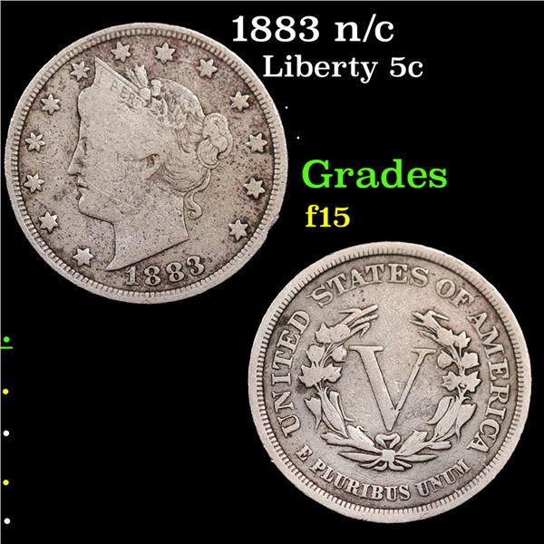 1883 n/c Liberty Nickel 5c Grades f+