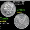 Image 1 : 1878-p 7TF Morgan Dollar $1 Grades Select Unc