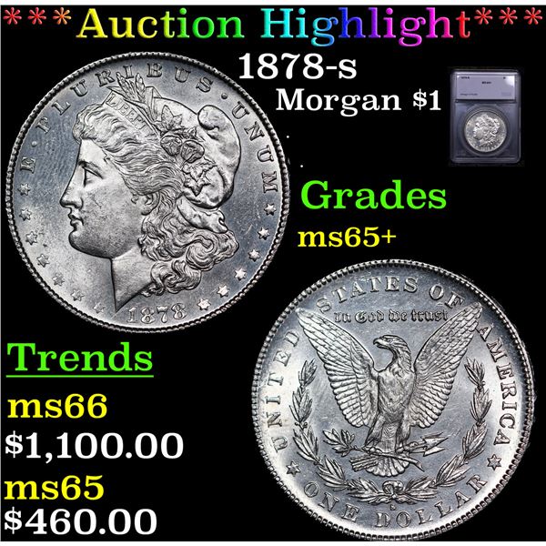 ***Auction Highlight*** 1878-s Morgan Dollar $1 Graded ms65+ By SEGS (fc)