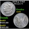 1878-p 7/8tf Morgan Dollar $1 Grades Select Unc