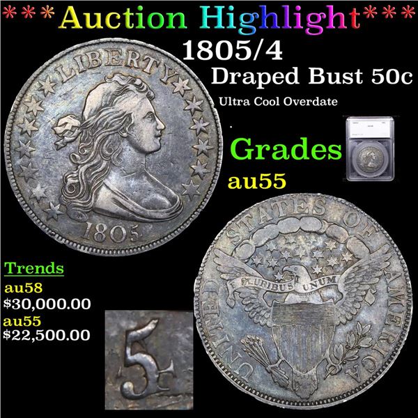 ***Auction Highlight*** 1805/4 Draped Bust Half Dollar 50c Graded au55 By SEGS (fc)